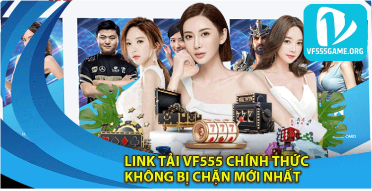 link-tai-vf555-chinh-thuc