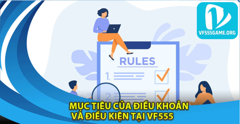 muc-tieu-cua-dieu-khoan-va-dieu-kien-vf555