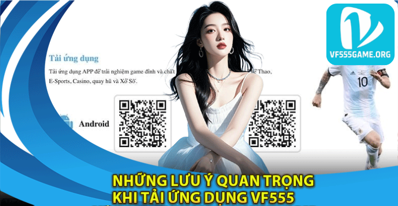 nhung-luu-y-quan-trong-khi-tai-app-vf555